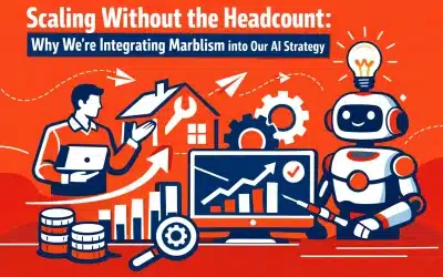 Scaling Without the Headcount: Why We’re Integrating Marblism into Our AI Strategy